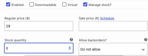 Real WooCommerce editor showing zero stock, 29 dollars and Do not allow selected for backorders.